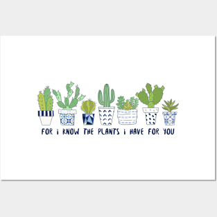 For I know the plants I have for you Posters and Art